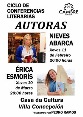 O ciclo de conferencias “Autoras” comenza en vila concepción coas escritoras Nieves Abarca e Érica Esmoris